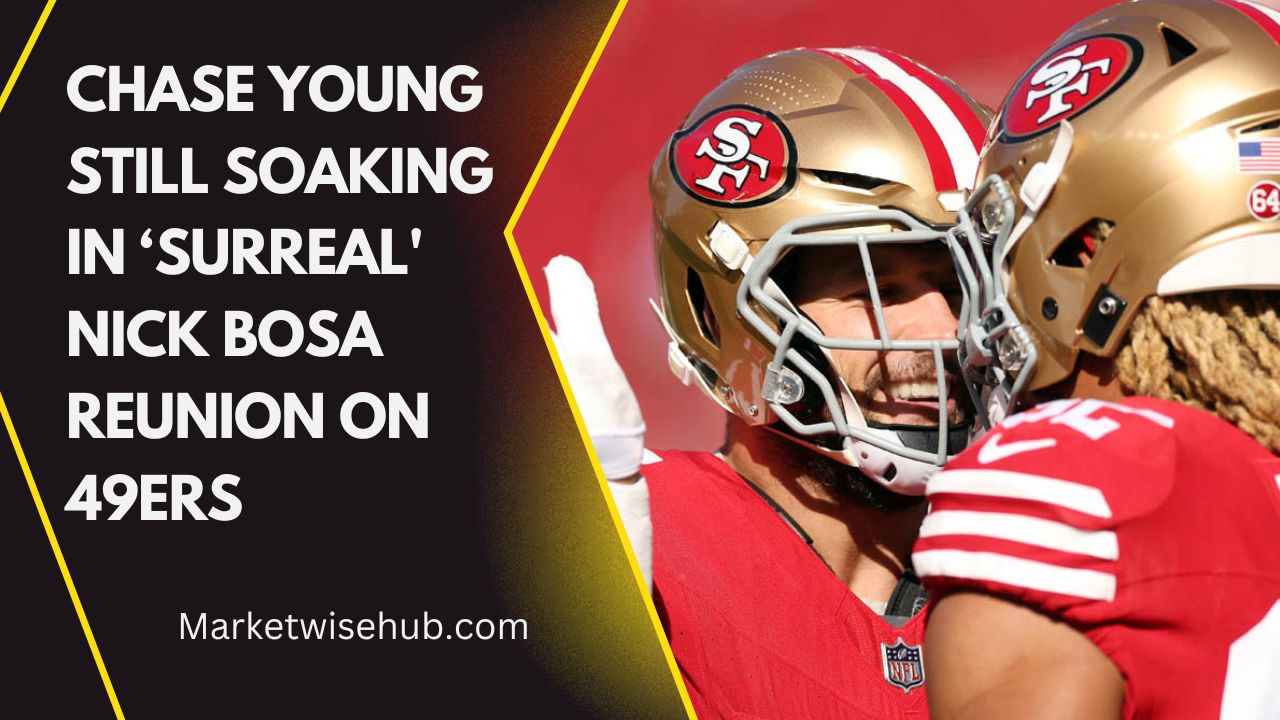 Chase Young Reflects on the 'Surreal' Reunion with Nick Bosa on the 49ers